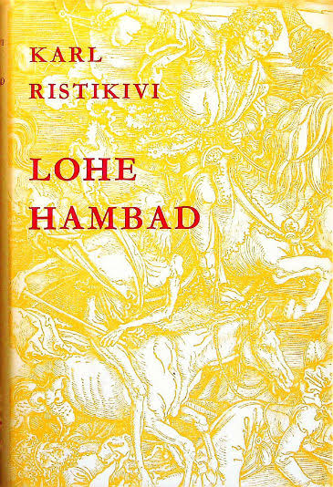 Lohe hambad – Karl Ristikivi
